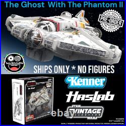 Haslab Star Wars TVC The Ghost & Phantom II SHIPS ONLY NO FIGURES Pre-Order Only