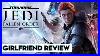 Star Wars Jedi Fallen Order Girlfriend Reviews